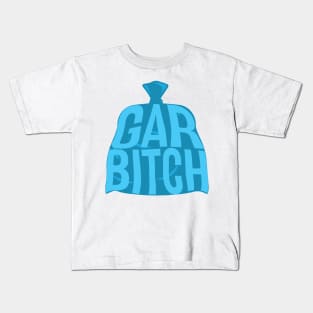 Garbitch Kids T-Shirt